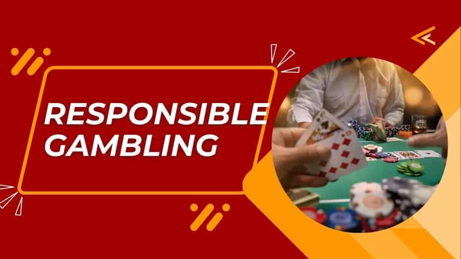 Responsible Gambling